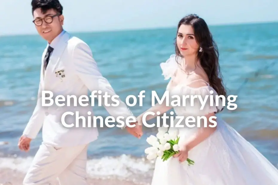 benefits of marrying chinese