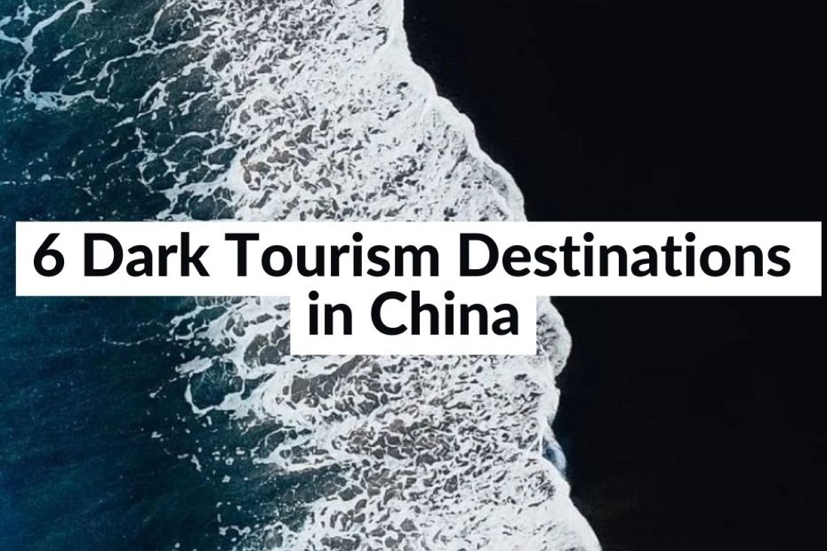 china dark tourism site