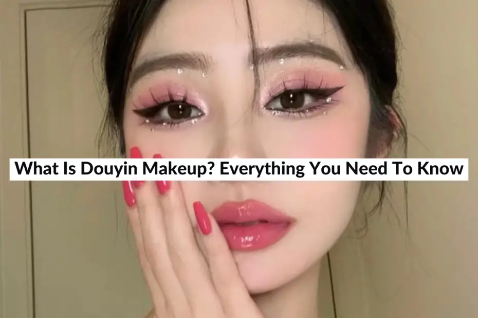 what is douyin makeup