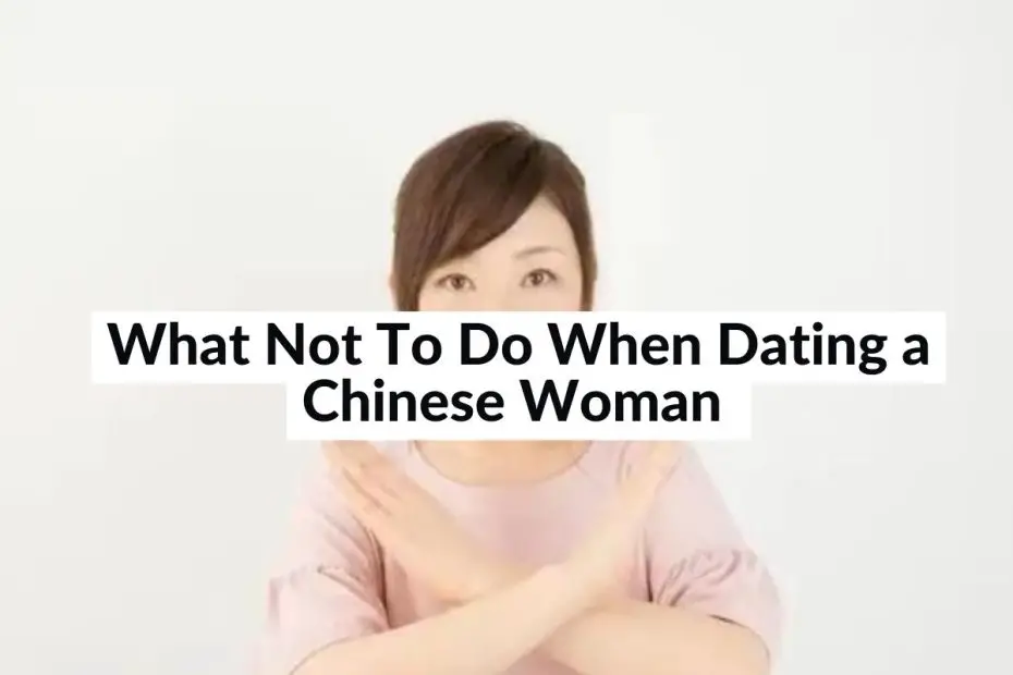 what not to do when date Chinese girls