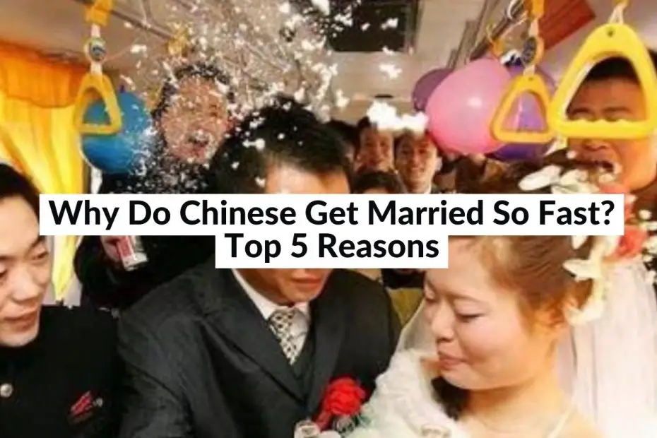 why chinese marry quickly