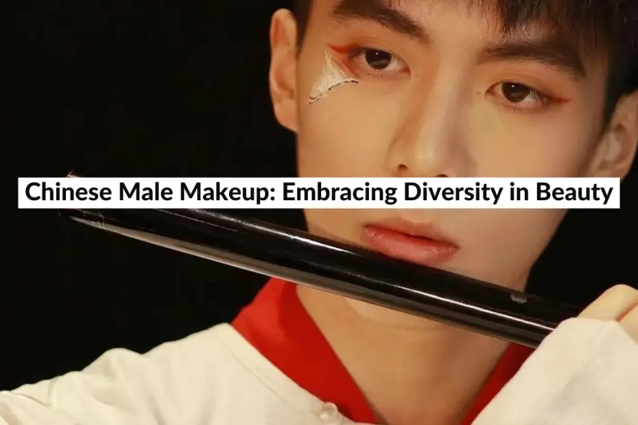 chinese male makeup