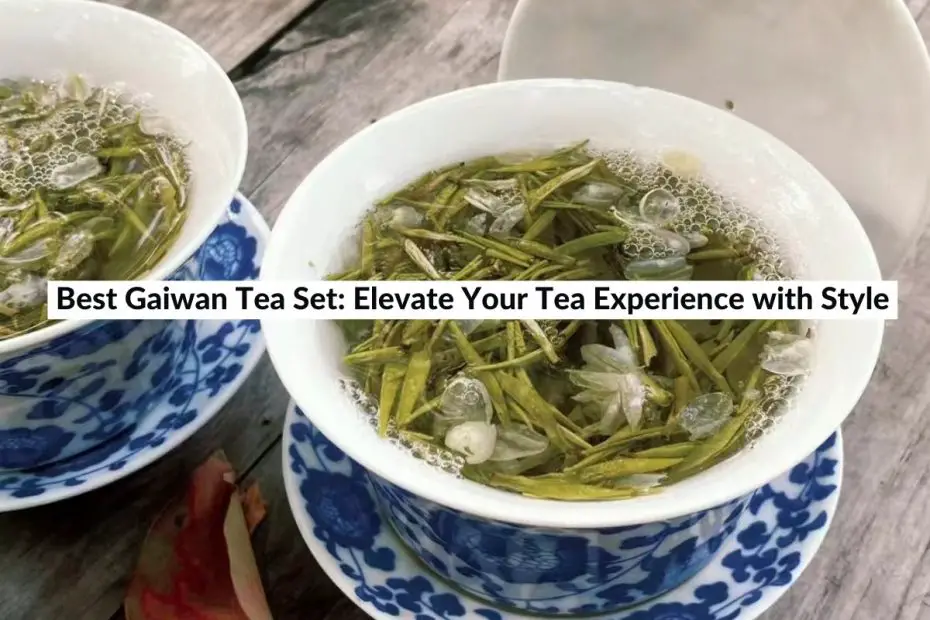 best gaiwan tea set