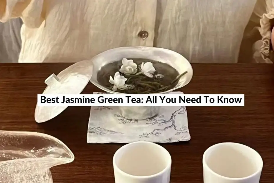 Best jasmine green tea
