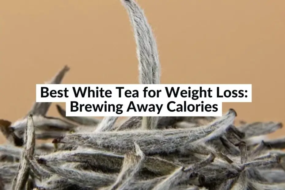 best white tea to lose weight